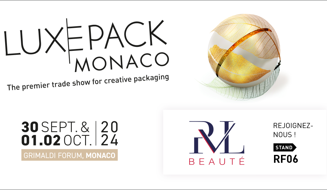 PVL Beauté a participé au salon LUXE PACK MONACO du 30 septembre au 2 octobre 2024